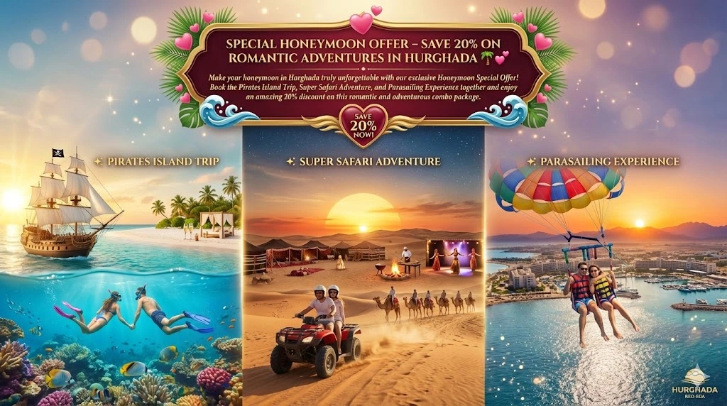 Special Honeymoon Offer – Save 20% on Romantic Adventures in Hurghada